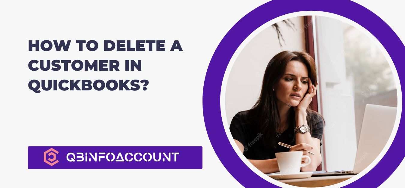 How to Delete a Customer in QuickBooks?